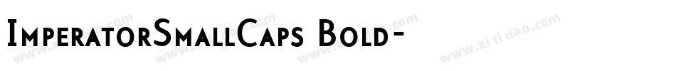 ImperatorSmallCaps Bold字体转换